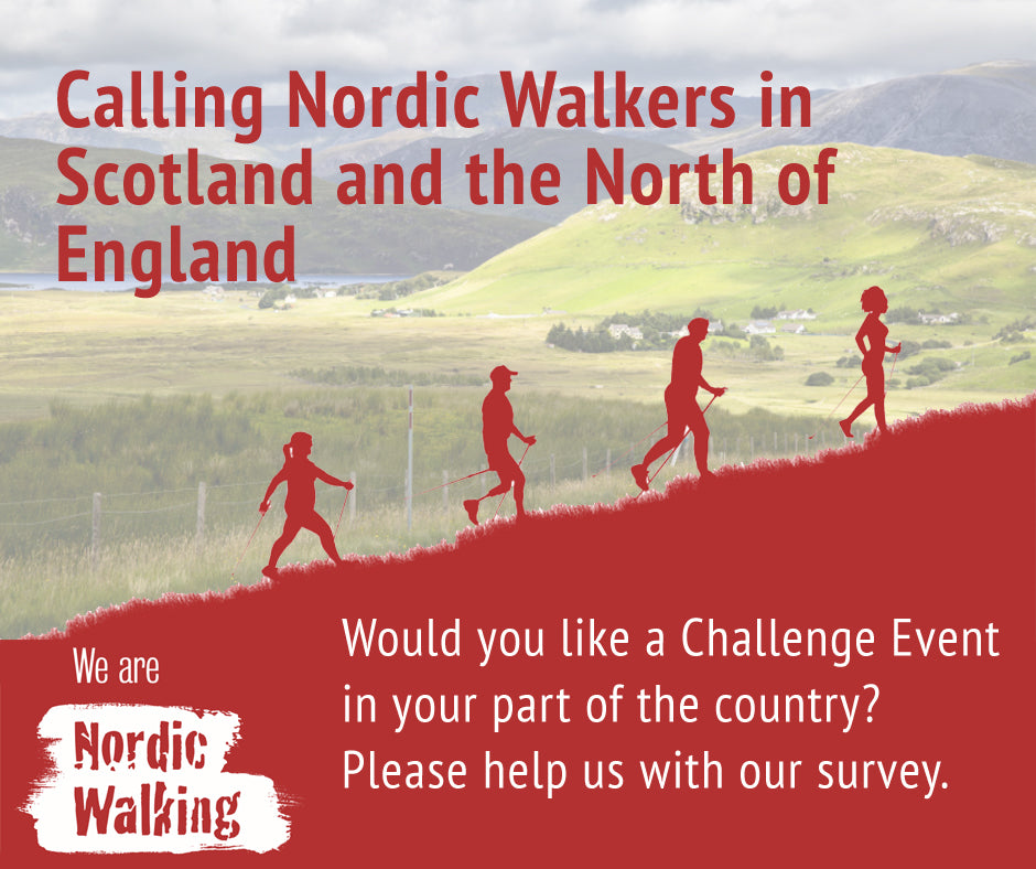 Calling Nordic Walkers in Scotland and the North of England
